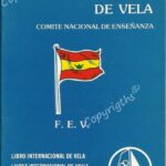 Spanish Sailing Federation logbook issed by Spanish Sailing Federation (Federation Espanola de Vela)